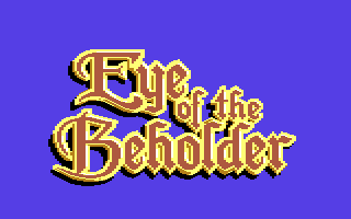 Eye of the Beholder (Homebrew) — Title screen